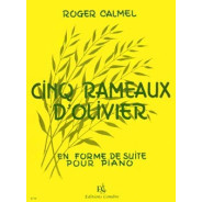 Roger Calmel : Cinq (5) Rameaux d'olivier  - Piano - Editioins Combre