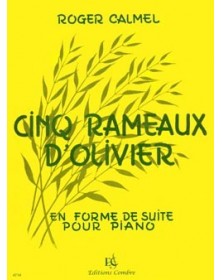 Roger Calmel : Cinq (5) Rameaux d'olivier  - Piano - Editioins Combre