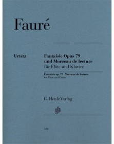 Gabriel Fauré : Fantaisie Op. 79 et Morceau De Lecture - Henle Verlag