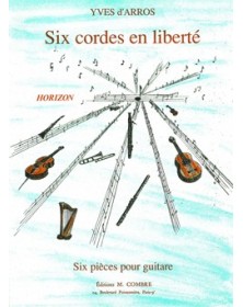 Six cordes en liberté (6 pièces)