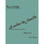 Le Cahier de Josette (12 pièces)