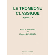 Le Trombone classique Vol.A