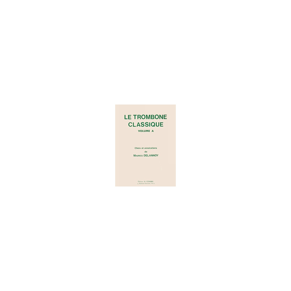 Le Trombone classique Vol.A