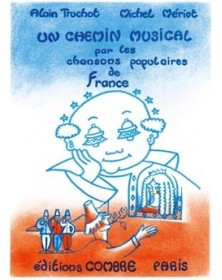 Chemin musical par chansons populaires de France