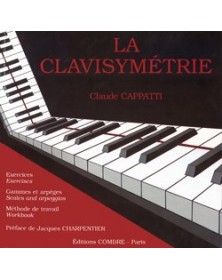 La Clavisymétrie : exercices, gammes et arpèges