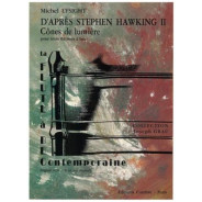 D'après Stephen Hawking 2 Cônes de lumière