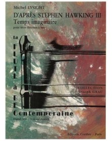 D'après Stephen Hawking 3 Temps imaginaire