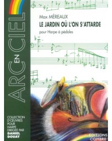 Le Jardin où l'on s'attarde