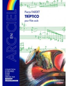 Pierre Fardet : Triptico pour Flûte Traversière Seule