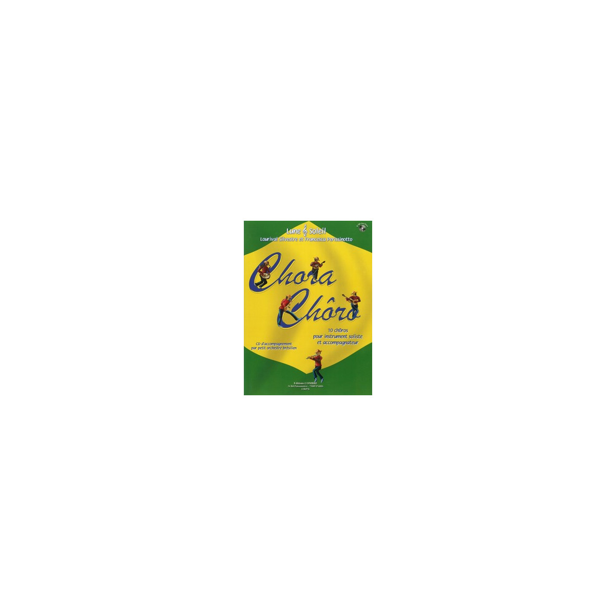 Chora Chôro (10 chôros)