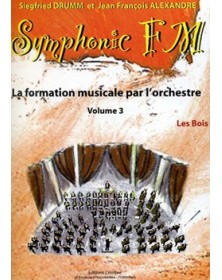 Symphonic FM Vol.3 : Elève : Les Bois