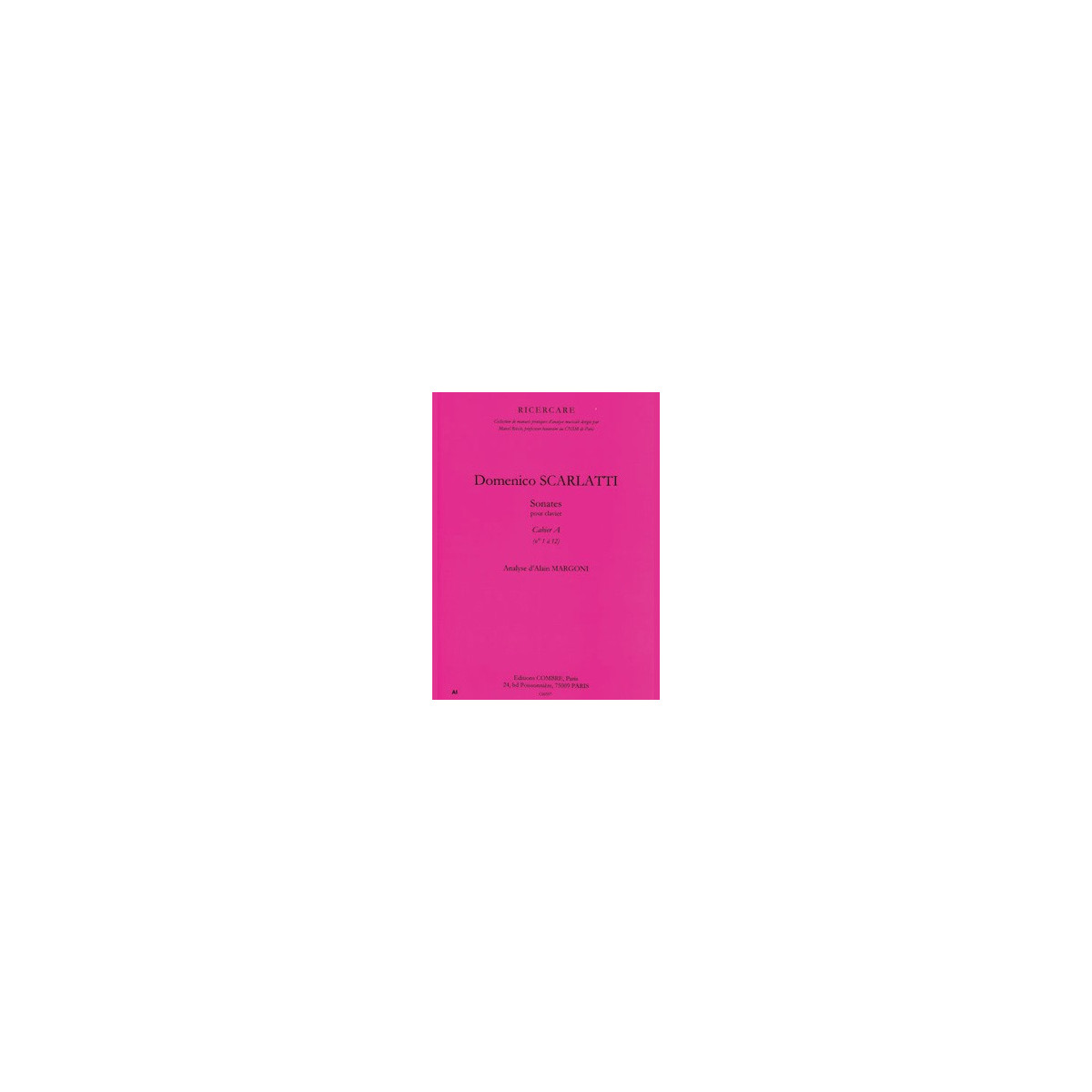 Sonates pour clavier cahier A (n°1 à 12)