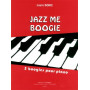 Jazz me boogie - 5 Boogies