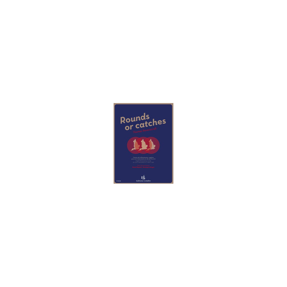 Ravenscroft : Rounds or catches (Clé de Fa et Ut)