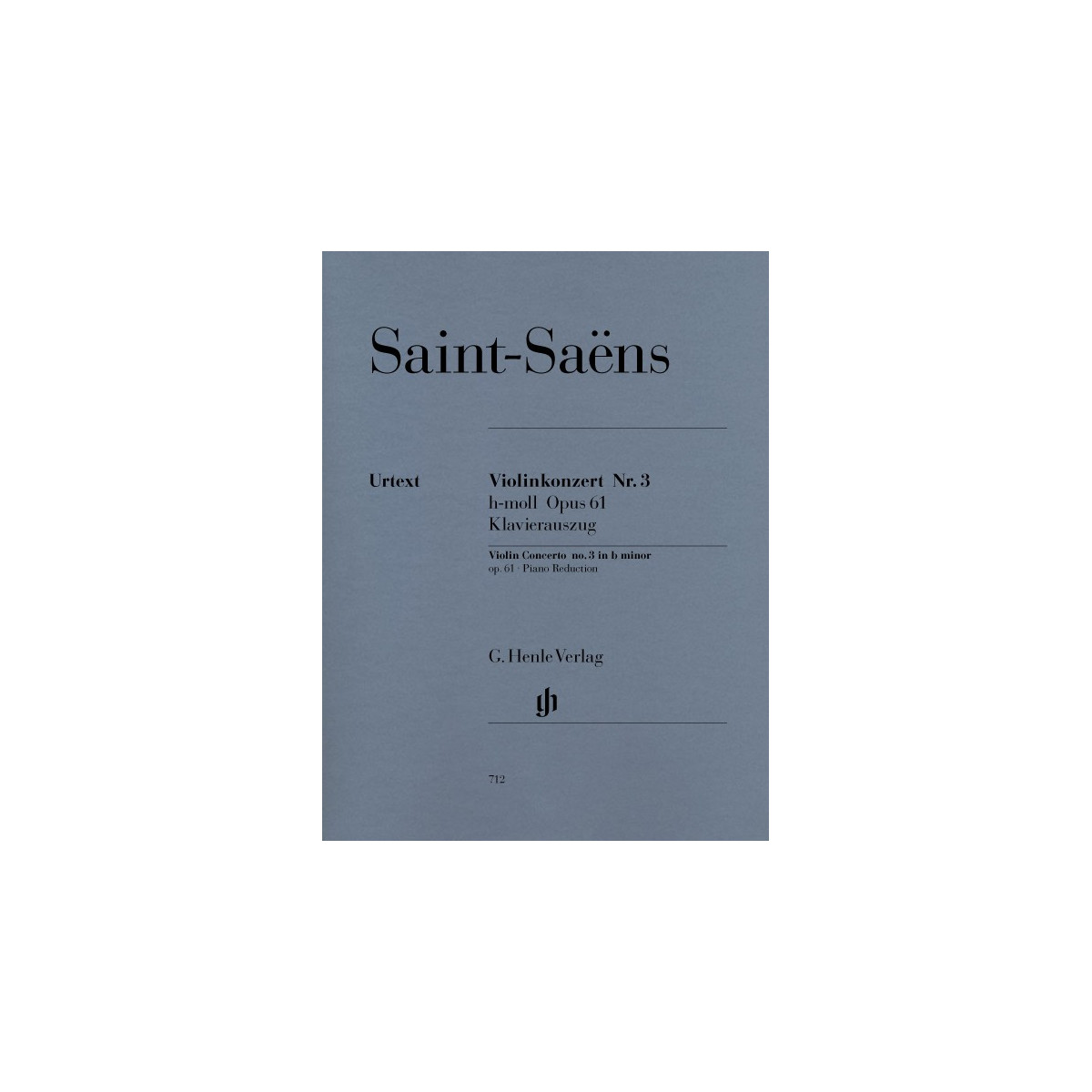 Saint-Saëns : Concerto pour Violon N° 3 Op. 61
