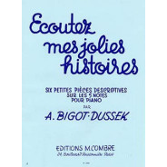 Ecoutez mes jolies histoires (6 pièces)