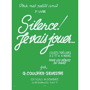 Silence je vais jouer