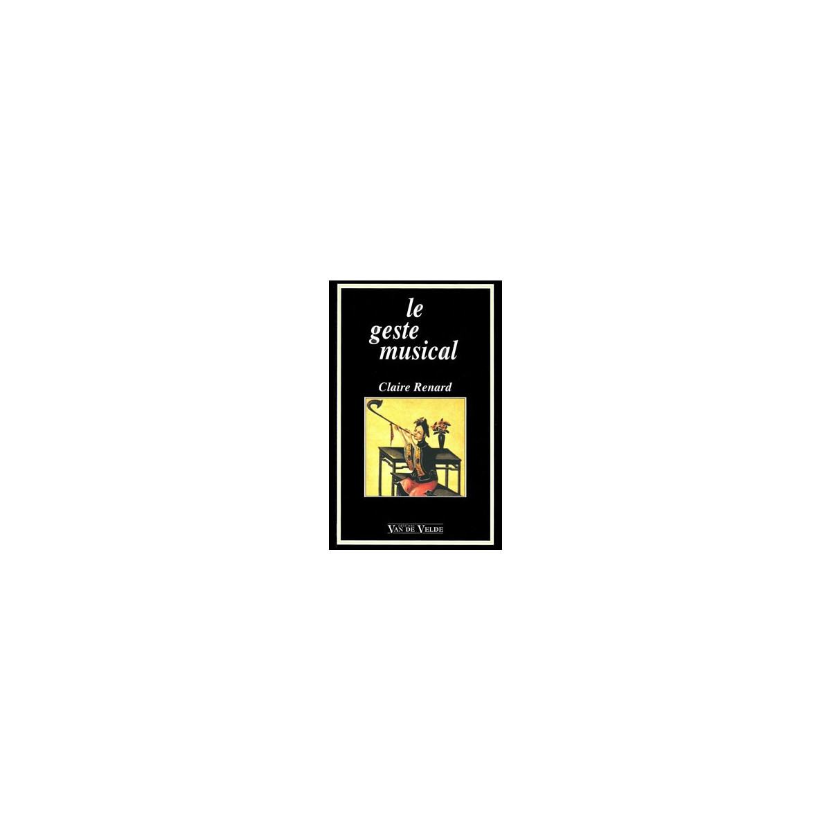 C. Renard : Le geste musical