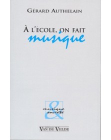 Authelain : A l'école, on fait musique