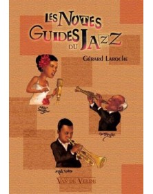 G. Laroche : Les Notes Guides du Jazz