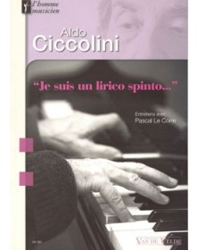 Je suis un lirico spinto... - Aldo Ciccolini - Editions Van de Velde