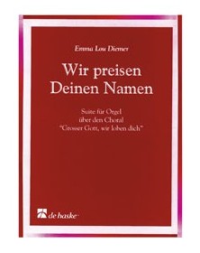 Wir preisen Deinen Namen