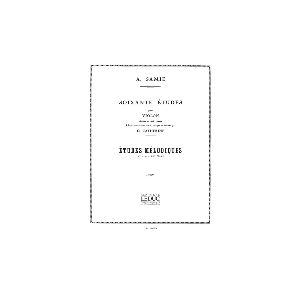 60 Etudes pour Violon - Etudes mélodiques - Samie - Alphonse Leduc