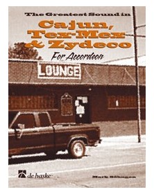 The Greatest Sound in Cajun, Tex-Mex & Zydeco