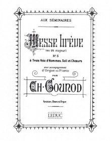 Charles Gounod : Messe Brève N°5 Ut Majeur