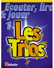Écouter, Lire & Jouer 1- Les Trios