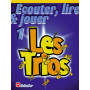 Écouter, Lire et Jouer 1- Les Trios