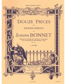 Bonnet : 12 Pieces pour orgue