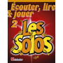 Écouter, Lire & Jouer 2 - Les Solos - Flûte Traversière