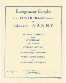 Edouard NANNY : Méthode Complète De Contrebasse Volume 1