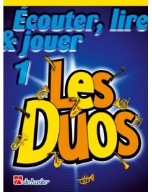 Écouter, Lire et Jouer 1 - Les Duos - Saxophones Alto ou Baryton - De Haske