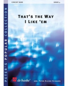 That's the Way I Like 'Em