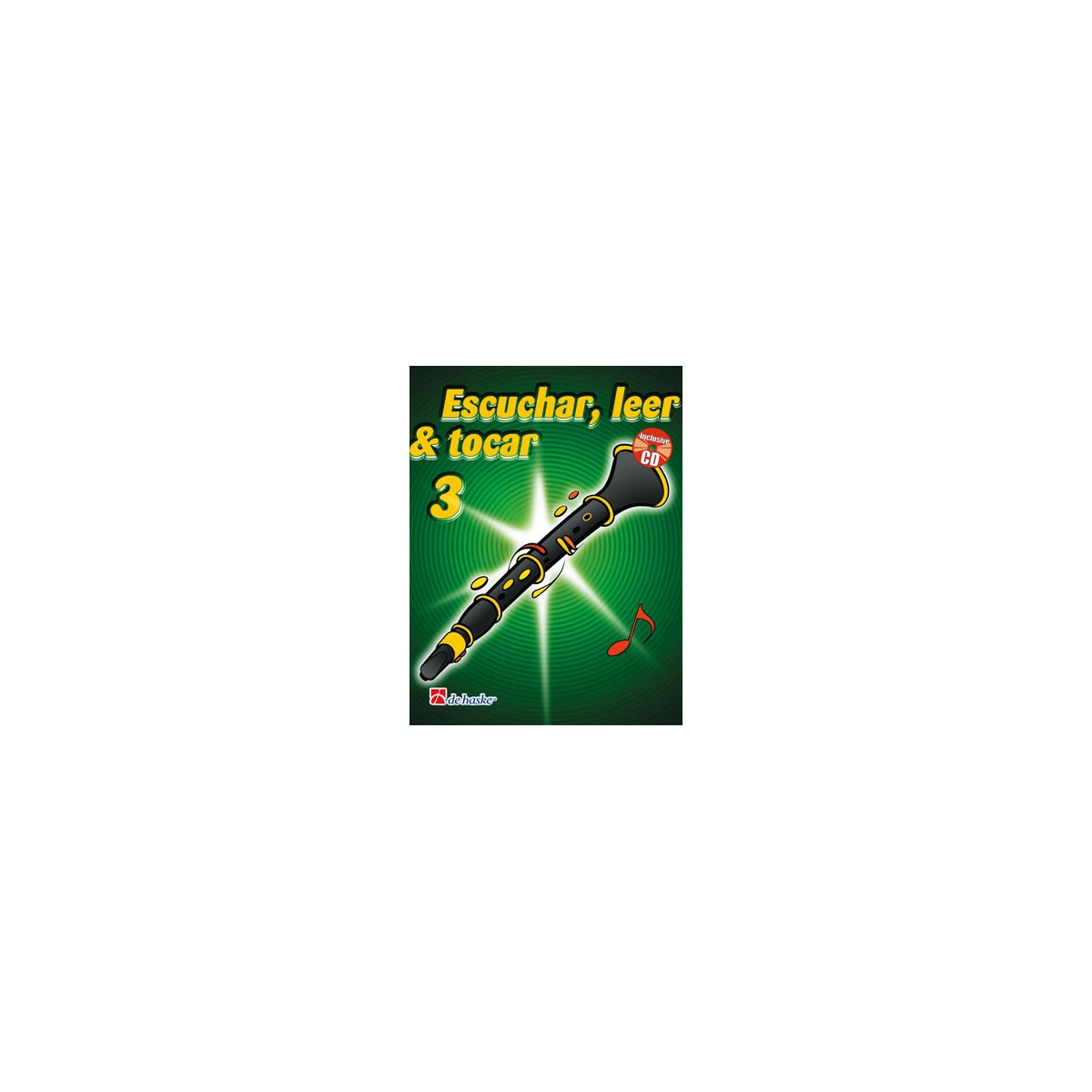 Escuchar, Leer & Tocar 3 Clarinete