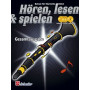 Hören, Lesen & Spielen Gesamtausgabe Klarinette