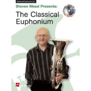 Steven Mead Presents: The Classical Euphonium