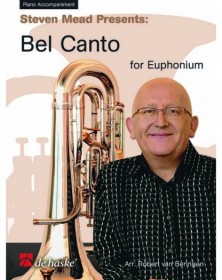 Steven Mead Presents: Bel Canto for Euphonium