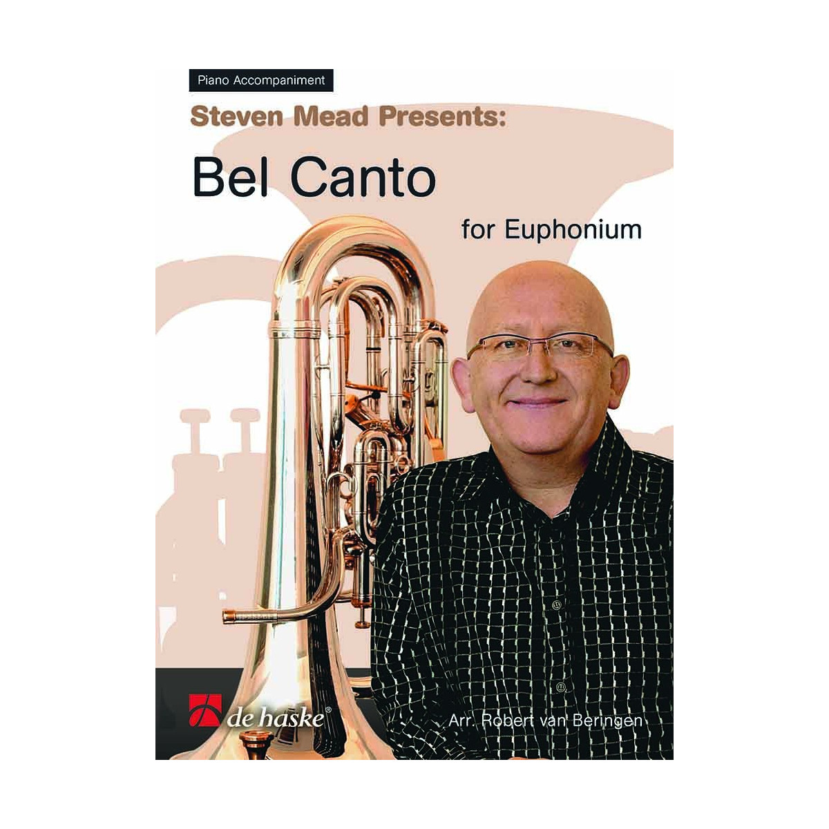 Steven Mead Presents: Bel Canto for Euphonium