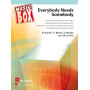 Everybody Needs Somebody