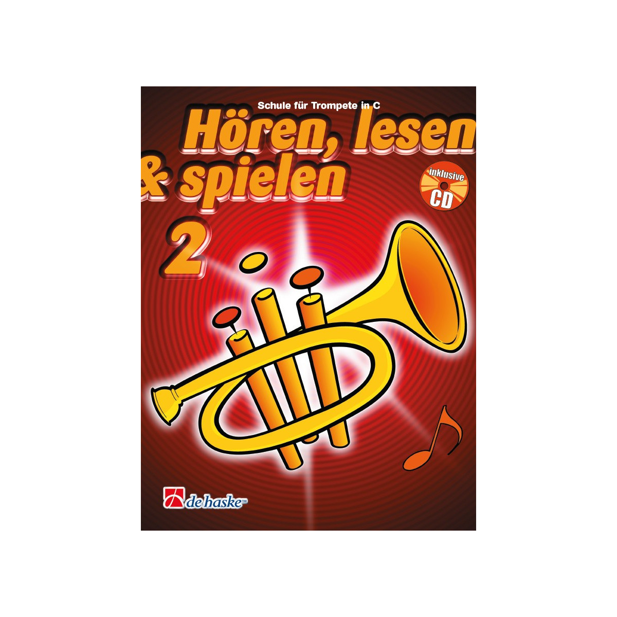 Hören, Lesen & Spielen 2 Trompete C