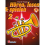 Hören, Lesen & Spielen 2 Trompete C