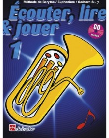 Écouter, Lire & Jouer 1 Baryton/Euph/Saxhorn Bb BC