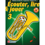 Écouter, Lire & Jouer 3 Baryton/Euph/Saxhorn Bb BC