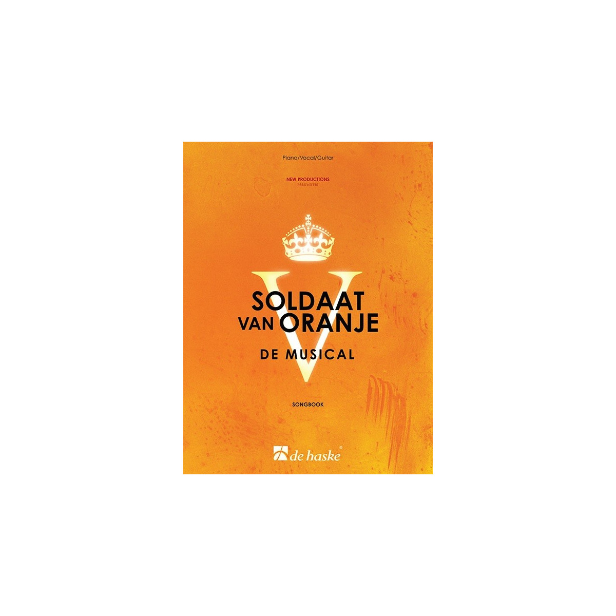 Soldaat van Oranje - De Musical