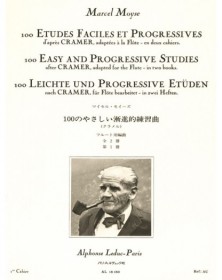 Moyse Marcel : 100 Etudes Faciles et Progressives Vol. 1 d'après Cramer - éditions Alphonse Leduc