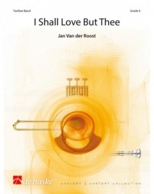 I Shall Love But Thee