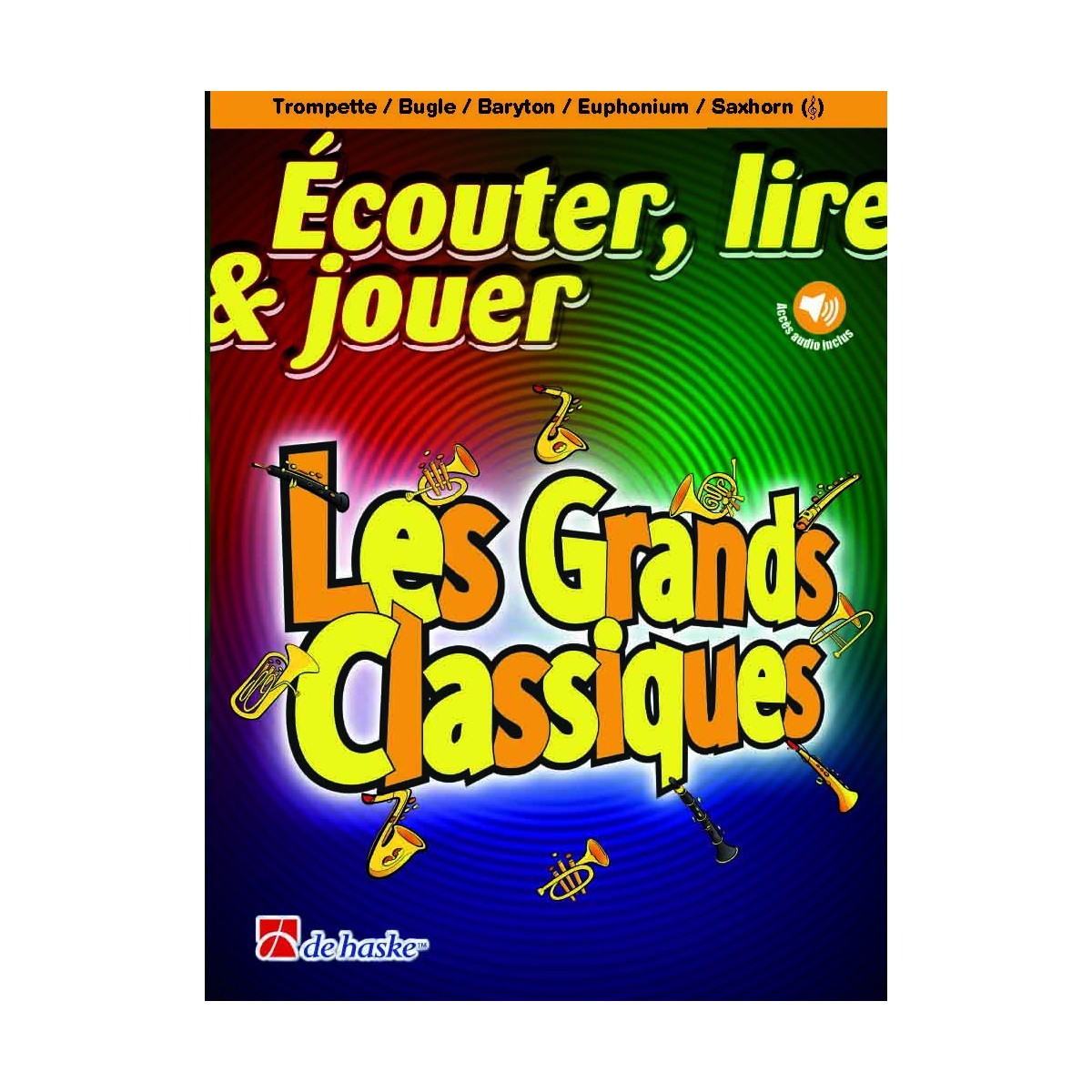 Écouter, lire & jouer - Les Grands Classiques